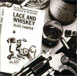 Alice Cooper : Lace and Whiskey